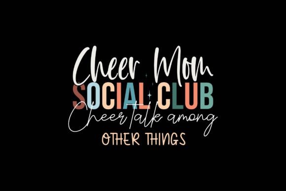 Cheer Mom Social Club Cheer Talk, Among Graphics and T-Shirt Designs