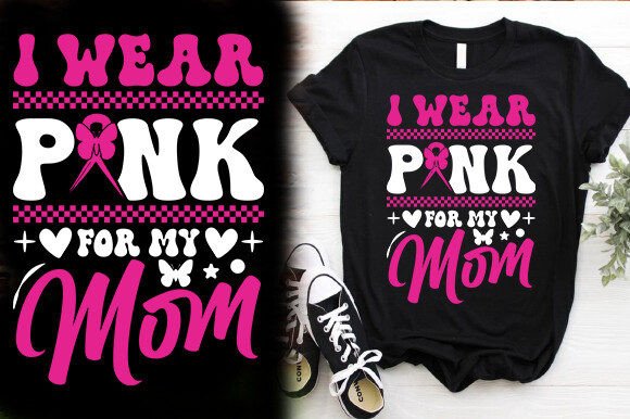 I Wear Pink for My Mom Tshirt Design Review