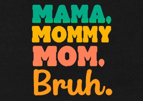 Mama Mommy Mom T-Shirt Design Graphics Review