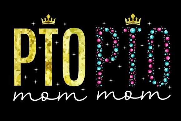 PTO Mom T-shirt Design Mother s Day Graphics